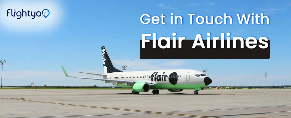 How Do I Get in Touch With Flair Airlines | Speak To A Live Flair Representative