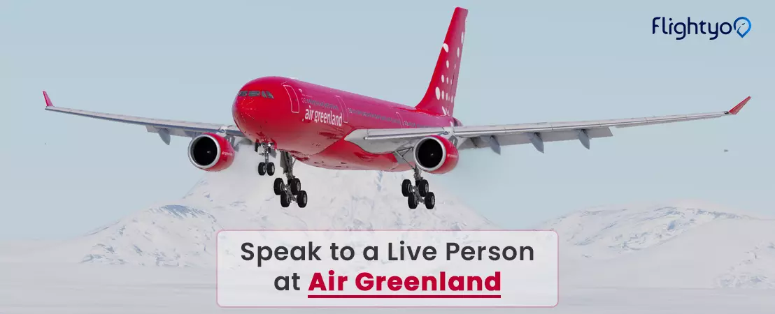 How can I Talk to a Live Person at Air Greenland?