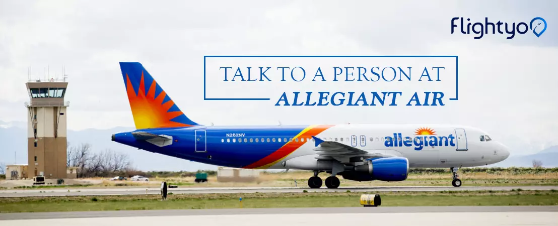 How do I Talk to A Person at Allegiant Air?