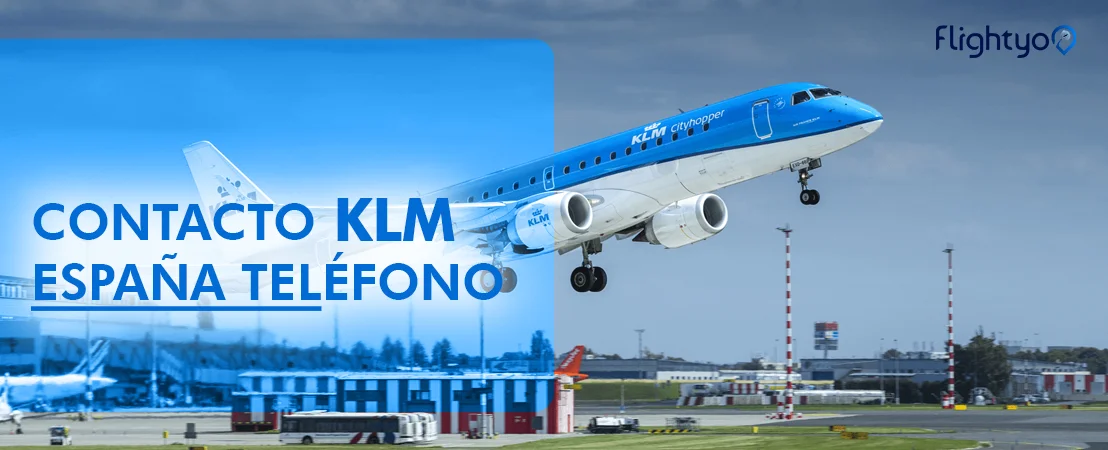 KLM Spain Airlines por teléfono - Flightyo