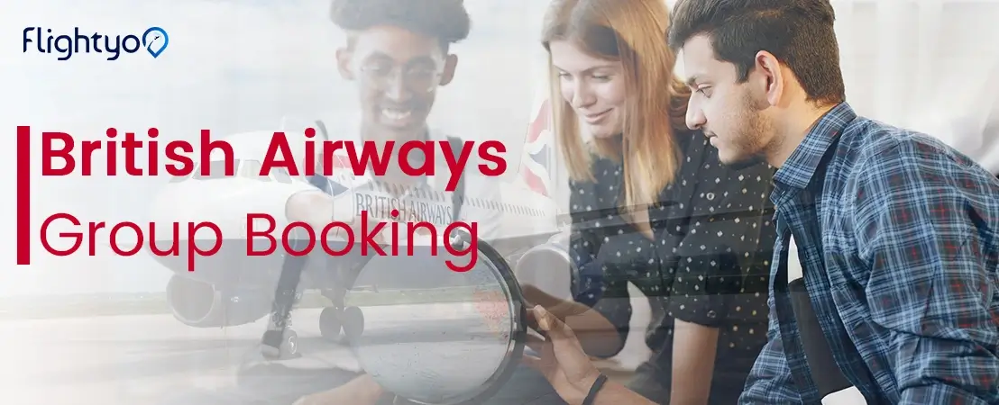 Does British Airways Allow Group Booking?