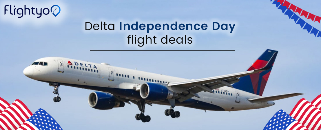 Delta Independence Day flight deals