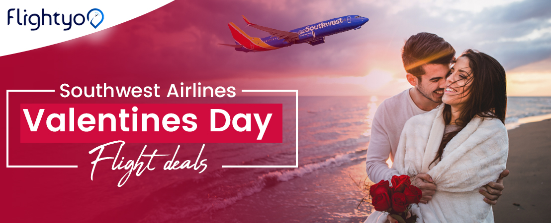 Celebrate Love Up in The Air With Southwest Valentine’s Day Deals!