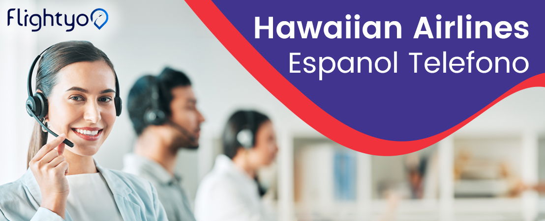 Hawaiian Airlines Espanol Telefono