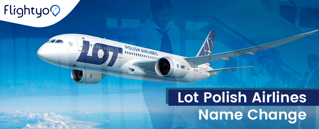 Lot Polish Airlines Name Change Policy