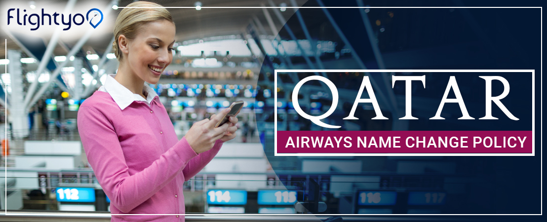 Does Qatar Airways Allow Name Changes?