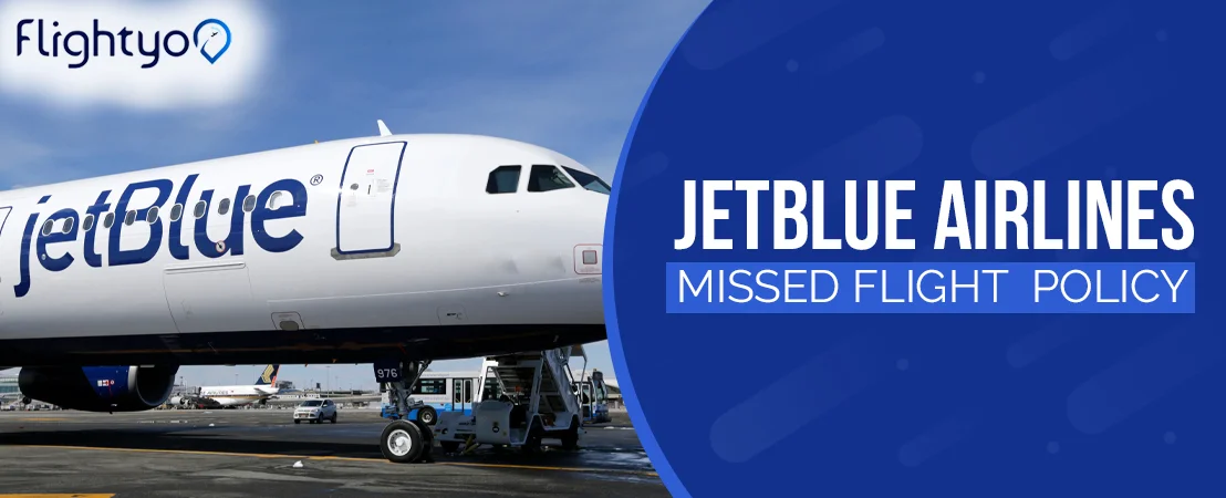 JetBlue Missed Flight